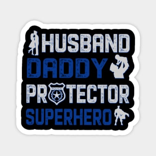 Husband Daddy Protector Policeman Magnet