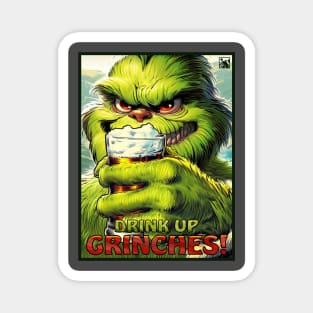 Drink Up, Grinches! Magnet