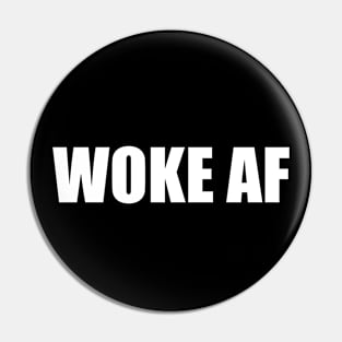 Woke af Pin