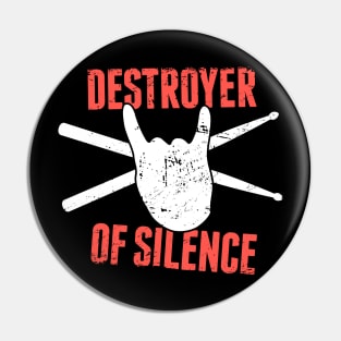 Destroyer Of Silence | Percussion Drums Drummer Pin