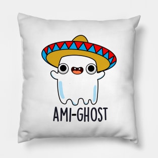 Ami-gost Cute Halloween Mexican Amigo Ghost Pun Pillow