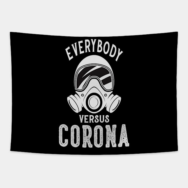 Everybody versus Corona Tapestry by Macphisto Shirts