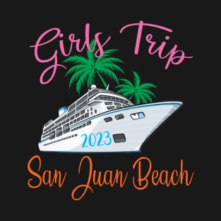 Girls Trip 2023 Vacation Puerto Rico San Juan Beach T-Shirt