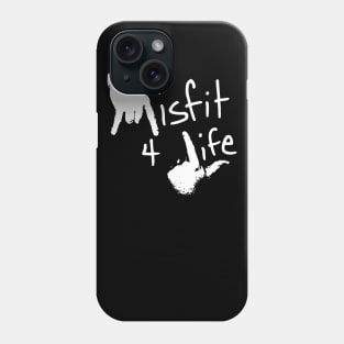 Misfit 4 Life Phone Case