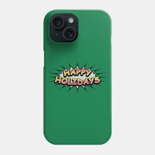 Comic Book Style 'Happy Holidays' Message on Green Phone Case