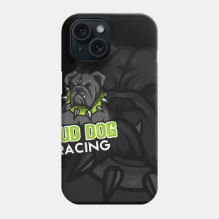 Mud Dog Racing Phone Case
