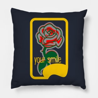 your smile rose Pillow