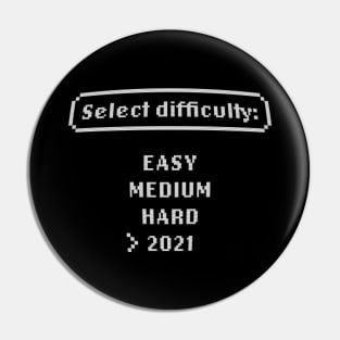 Select Difficulty 2021 - Easy Medium Hard 2021 Pin