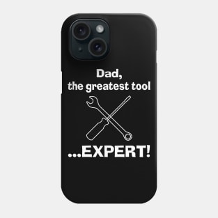 You're a Tool... Expert Phone Case