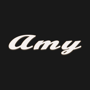 Amy Female First Name Gift T Shirt T-Shirt