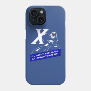 MEGAMAN X - I'll shatter your plan as i smash your body Phone Case