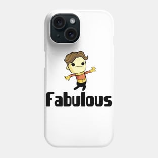 Fabulous Phone Case