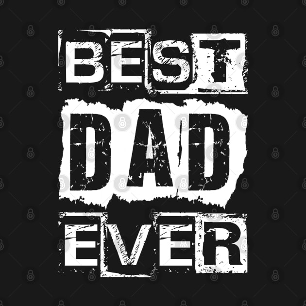 Best Dad Ever by Vitalitee