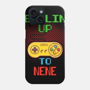 Promoted To NENE T-Shirt Unlocked Gamer Leveling Up Phone Case