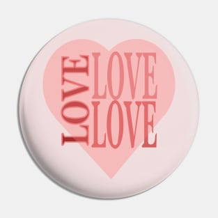 "Love Love Love" -- A Calming Design Pin