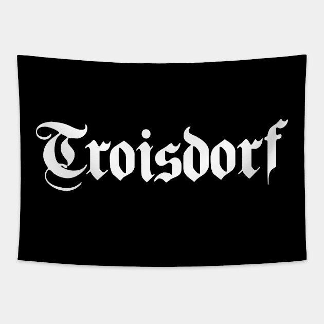 Troisdorf written with gothic font Tapestry by Happy Citizen