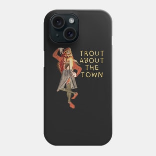 Trout about Phone Case