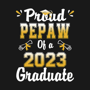 Proud pepaw of a class of 2023 graduate senior graduation T-Shirt