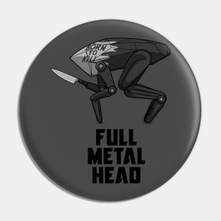 Full Metal Head! Pin