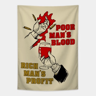 Poor Man's Blood, Rich Man's Profit - Anti War, No War But Class War, Leftist, Socialist Tapestry