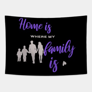 Home is where my family is Tapestry