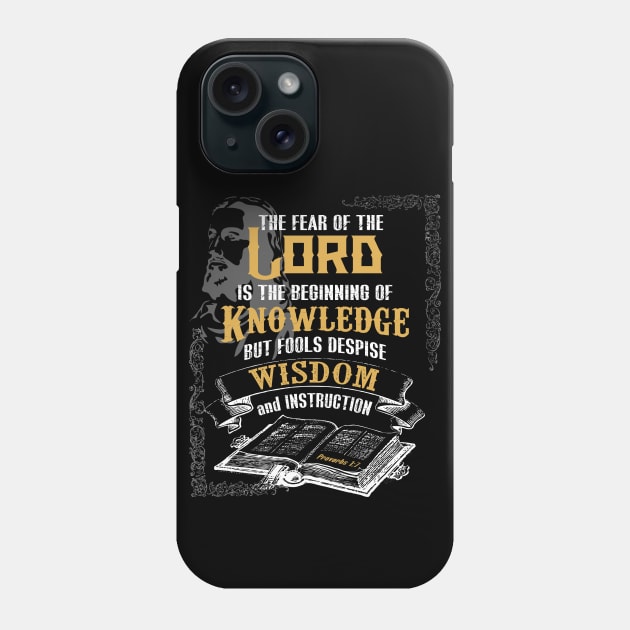 Proverbs 1:7 Bible Scripture Phone Case by Claudia Williams Apparel