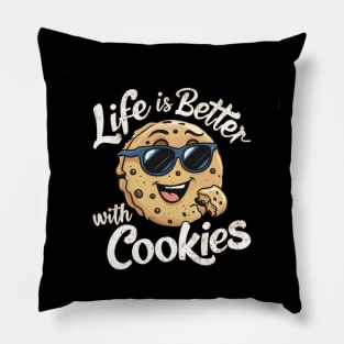 Life is better with cookies Pillow