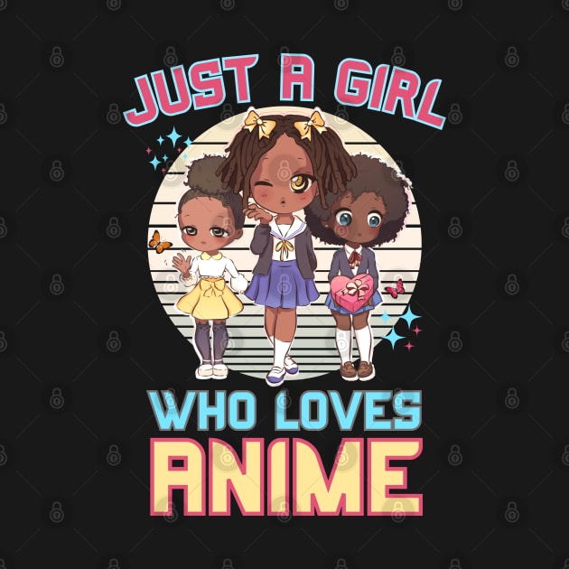 Just A Girl Who Loves Anime Kawaii Vaporwave Melanin Girls by Sugoi Otaku Gifts