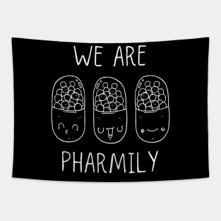 We Are Pharmily | Funny Pharmacy Day | Technician Tapestry