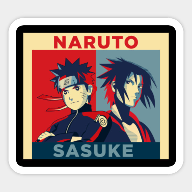 Obama Hope Style Naruto And Sasuke Illustration Anime And Manga Sticker Teepublic Au