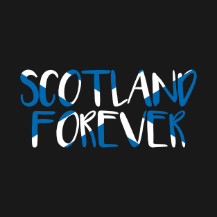 SCOTLAND FOREVER, Scottish Flag Text Slogan T-Shirt