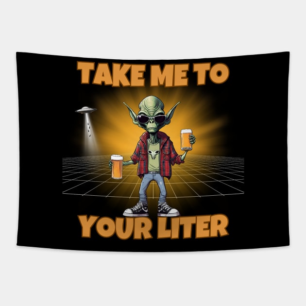 Take Me To Your Liter Tapestry by Kenny The Bartender's Tee Emporium