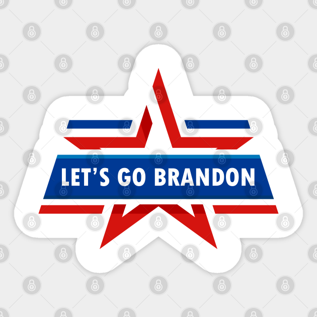 Let's Go Brandon Chant sarcastic Conservative US Flag Star - Lets Go Brandon - Sticker