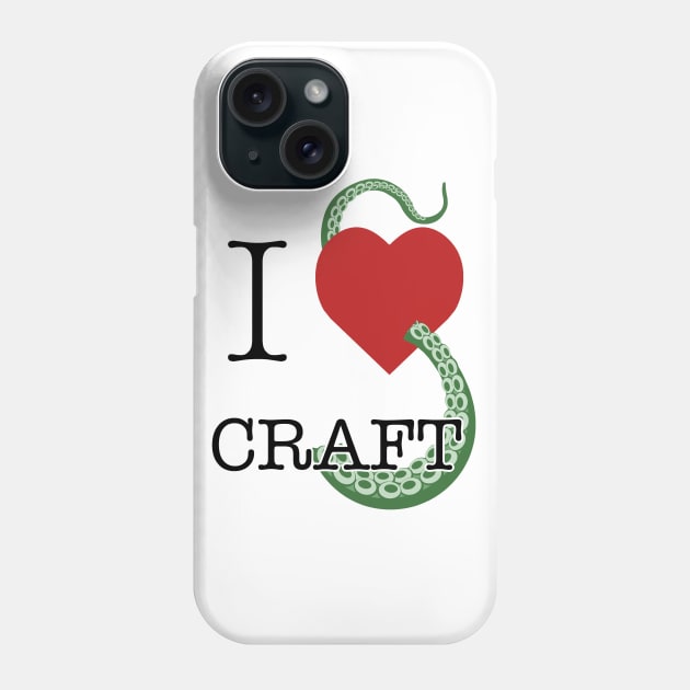 I Lovecraft Phone Case by SquareDog