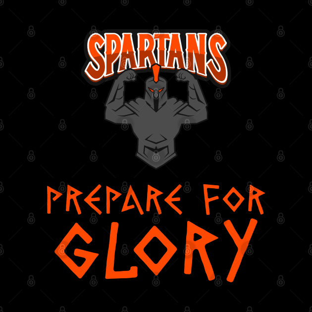 Prepare for Glory KING LEONIDAS Spartans Legendary Epic Historic Motto by Naumovski