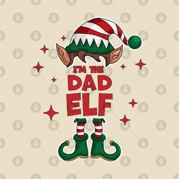 I'm The Dad Elf - Funny Christmas Matching Family Group Xmas by OrangeMonkeyArt