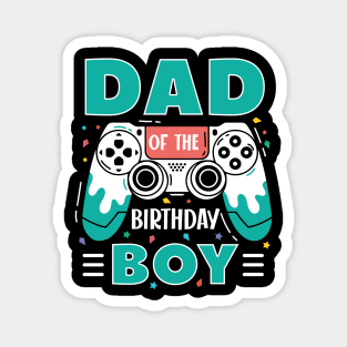 Dad Of The Birthday Boy Video Game B-day Gift For Boys Kids Magnet