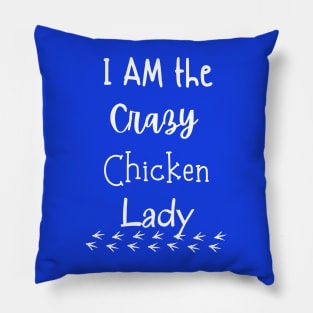 Crazy chicken lady Pillow