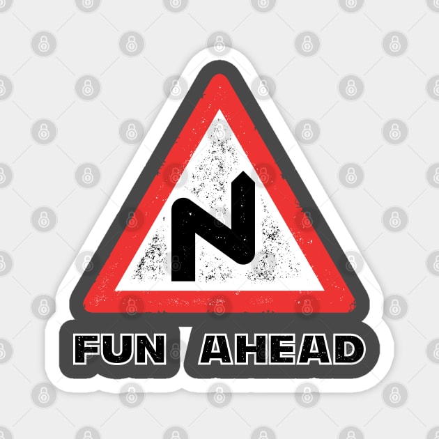 Fun Ahead - Funny Road Sign UK Magnet by GrumpyOwl