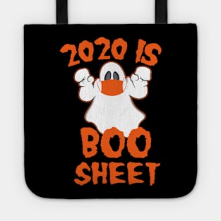 2020 Is Boo Sheet Halloween Ghost Wear Mask T-Shirt Tote