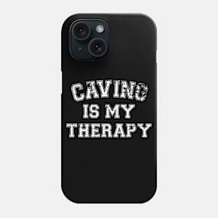 Caving Is My Therapy Phone Case