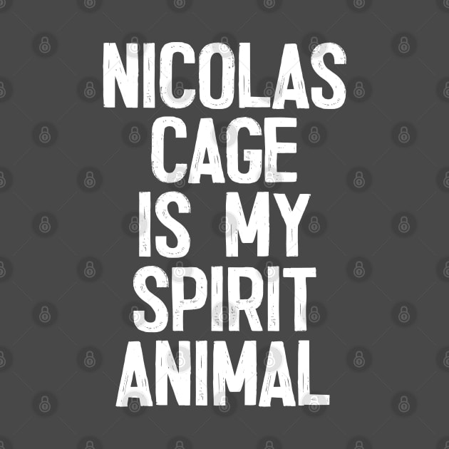 Nicolas Cage Is My Spirit Animal by DankFutura