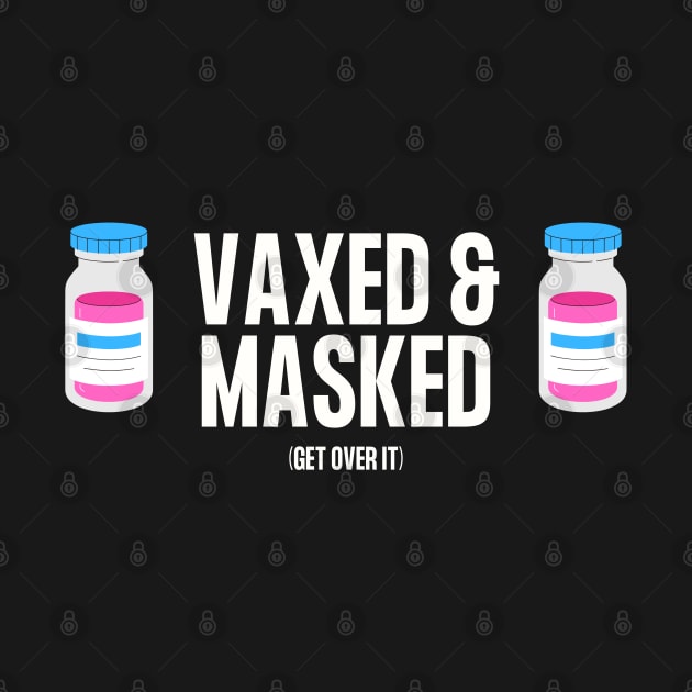 Vaxed and Masked (Pink Vax) by TJWDraws