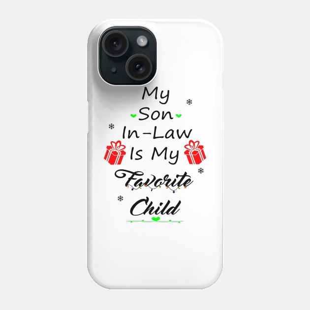 My Son-In-Law Is My Favorite Child Phone Case by SavageArt ⭐⭐⭐⭐⭐