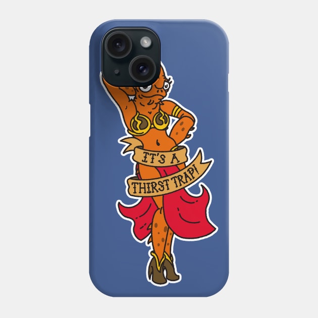 THIRST TRAP Phone Case by blairjcampbell