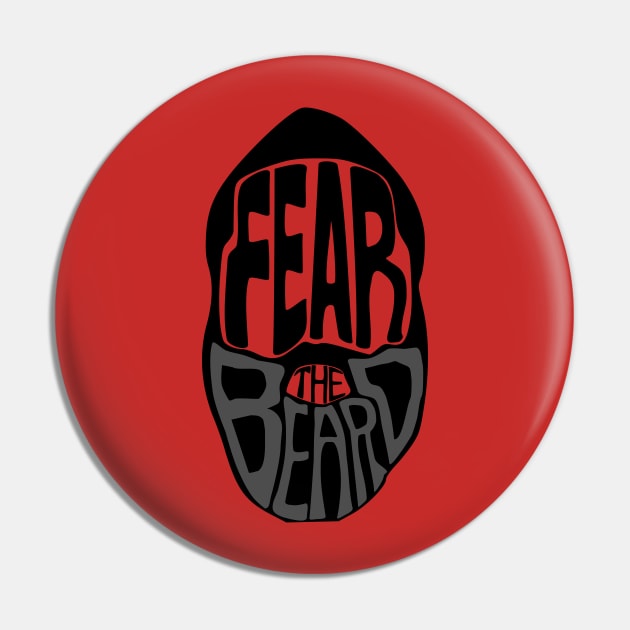 Fear the Beard Pin by JJFDesigns