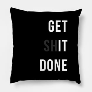 Get It Done Pillow