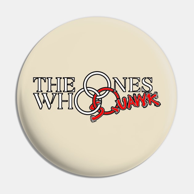 The Ones Who Live LOGO Pin by SQUAWKING DEAD