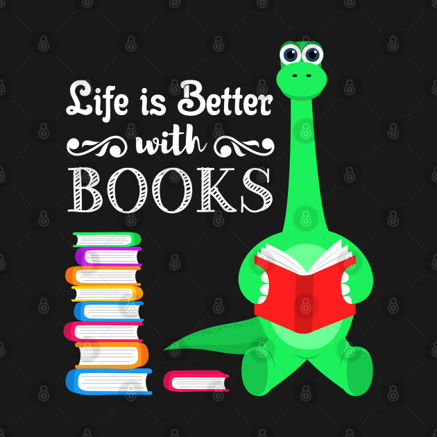 Discover Life is better with books - Book Lover - T-Shirt