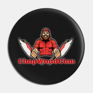 Chop Wood Fan Wear Pin